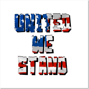 United We Stand Posters and Art